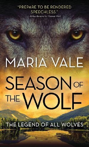 [The Legend of All Wolves 04] • Maria Vale - Season of the Wolf